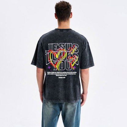 Jesus Loves You Christian Washed T-Shirt