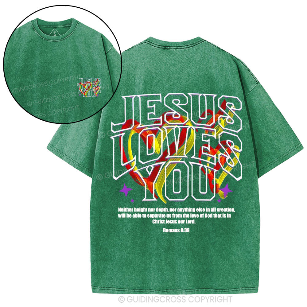 Jesus Loves You Christian Washed T-Shirt