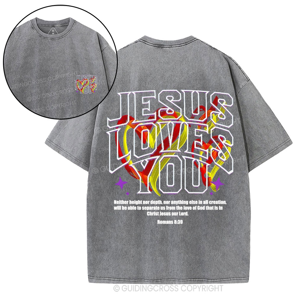 Jesus Loves You Christian Washed T-Shirt