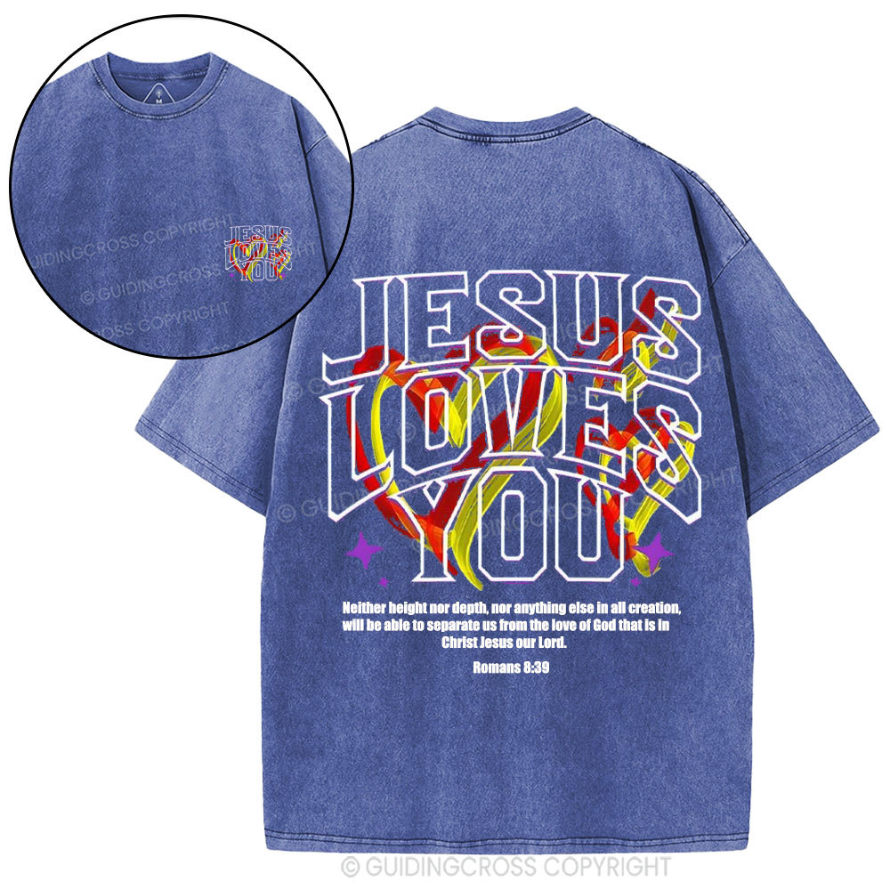 Jesus Loves You Christian Washed T-Shirt