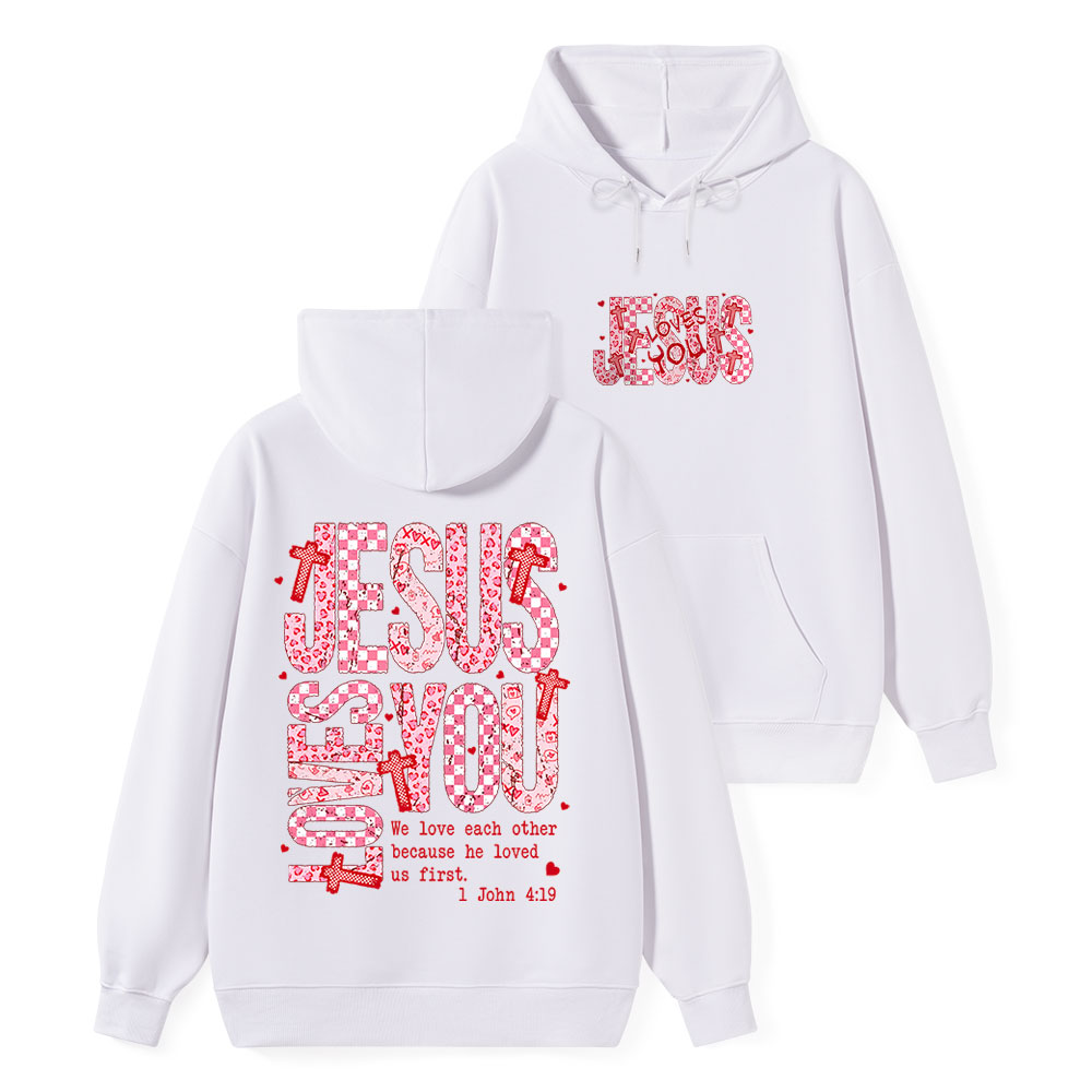 Jesus Loves You Classic Christian Hoodie