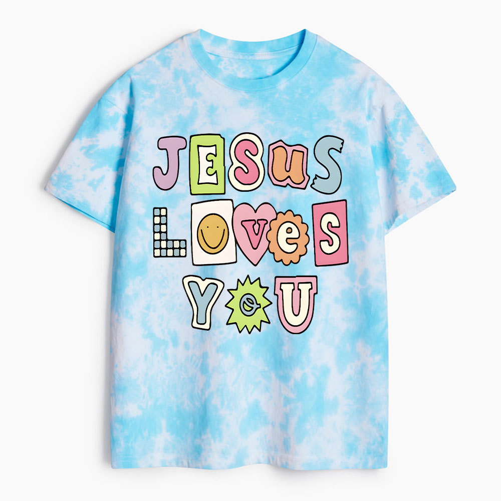 Jesus Loves You Heavy Cotton Tie Dye T-Shirt