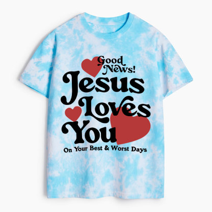 Jesus Loves You Heavy Cotton Tie Dye T-Shirt