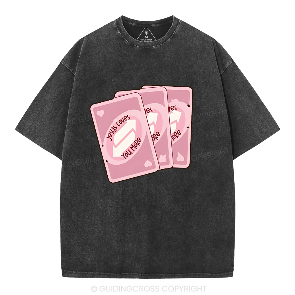 Jesus Loves You More Christian Washed T-Shirt