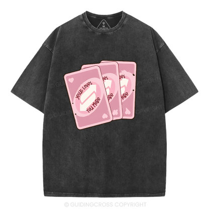 Jesus Loves You More Christian Washed T-Shirt