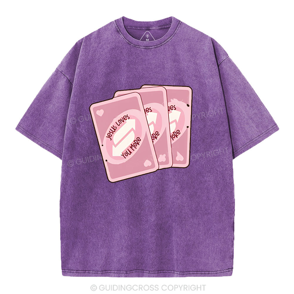 Jesus Loves You More Christian Washed T-Shirt