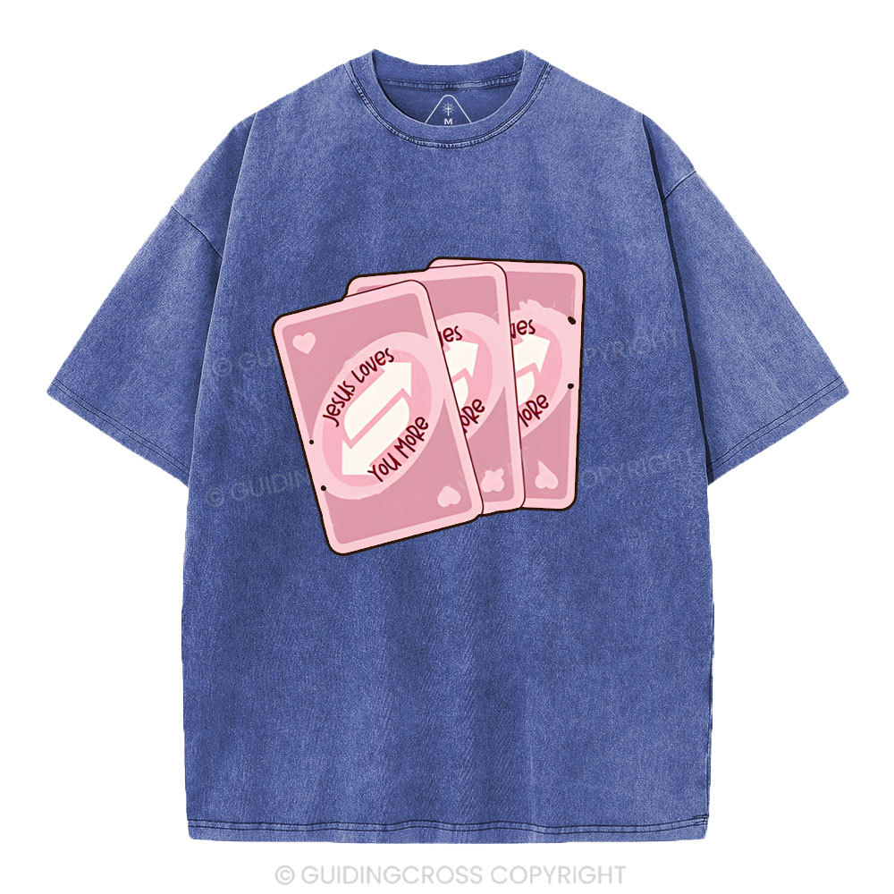 Jesus Loves You More Christian Washed T-Shirt