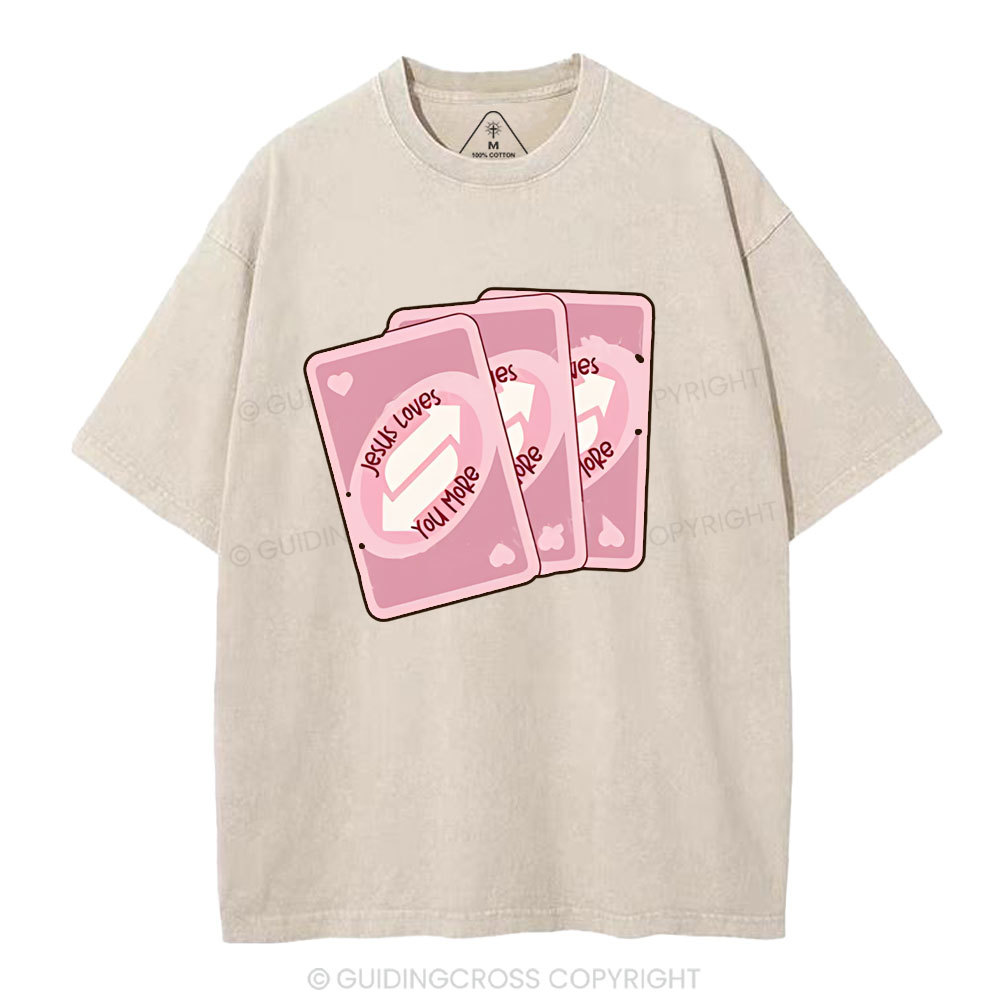 Jesus Loves You More Christian Washed T-Shirt
