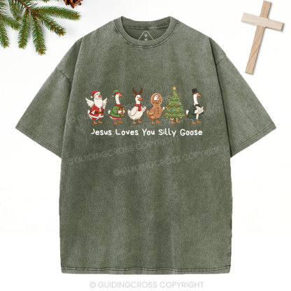 Jesus Loves You Silly Goose Christian Washed T-Shirt