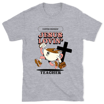 Jesus Lovin' Teacher Christian T-Shirt