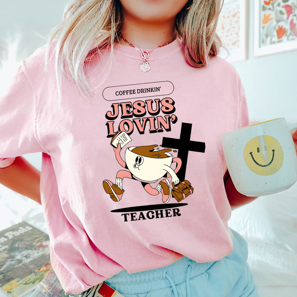 Jesus Lovin' Teacher Christian T-Shirt