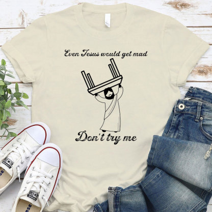 Jesus Mad Christian T-Shirt