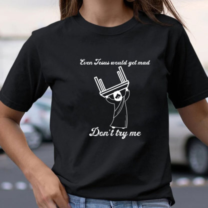 Jesus Mad Christian T-Shirt