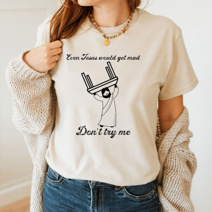 Jesus Mad Christian T-Shirt