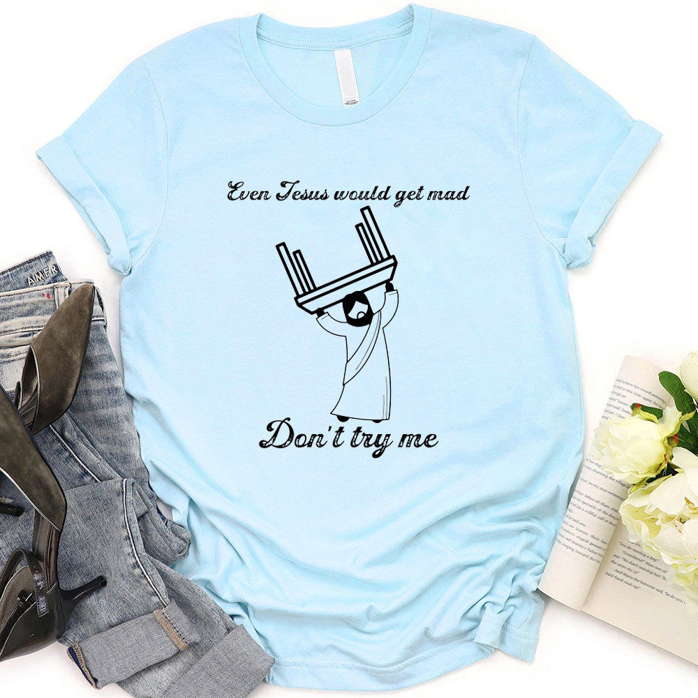 Jesus Mad Christian T-Shirt
