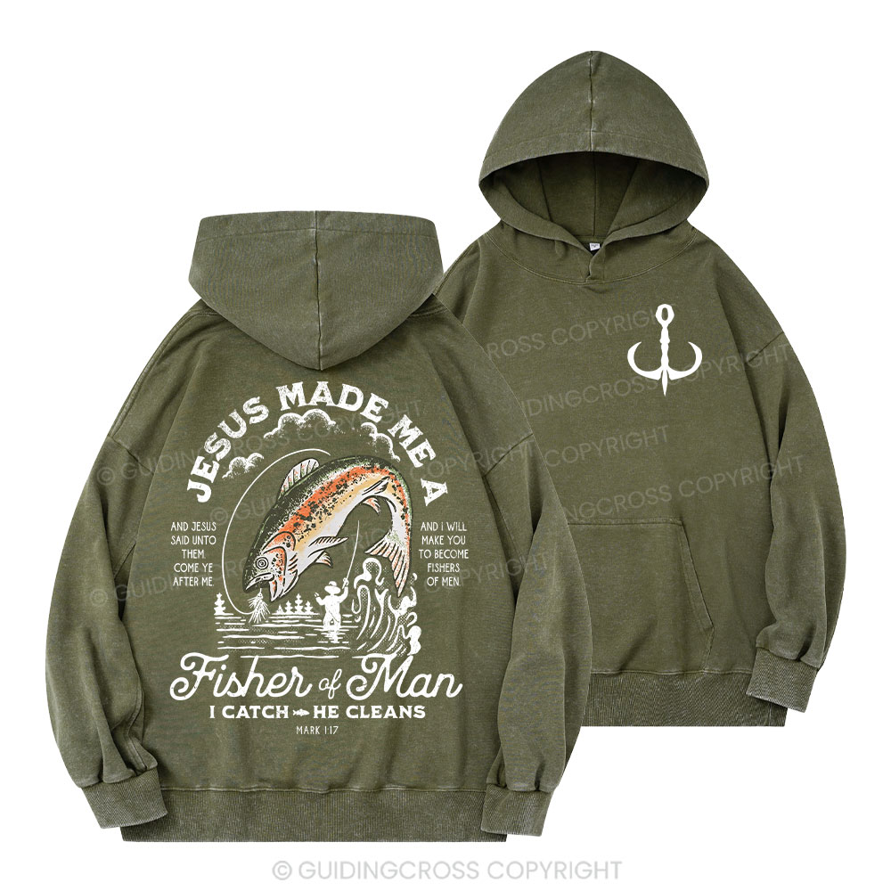 Jesus Made Me A Fisher Of Man Christian Washed Hoodie 