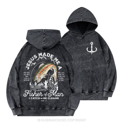 Jesus Made Me A Fisher Of Man Christian Washed Hoodie 
