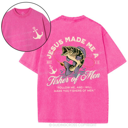 Jesus Made Me A Fisher Of Men Christian Washed T-Shirt