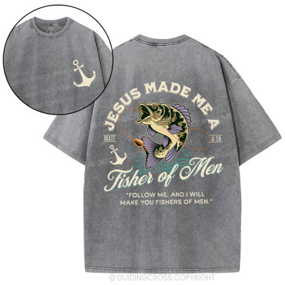 Jesus Made Me A Fisher Of Men Christian Washed T-Shirt
