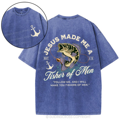 Jesus Made Me A Fisher Of Men Christian Washed T-Shirt