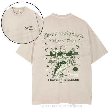 Jesus Made Me A Fisher Of Men Christian Washed T-Shirt