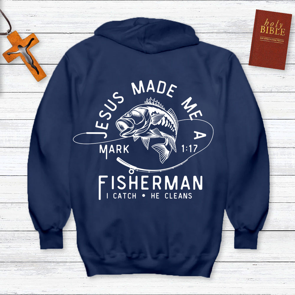 Jesus Made Me a Fisherman Sweatshirt