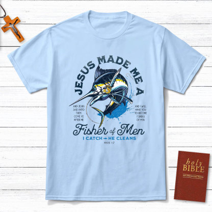 Jesus Made Me A Fishers Of Men Christian T-Shirt