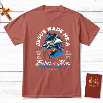 Jesus Made Me A Fishers Of Men Christian T-Shirt