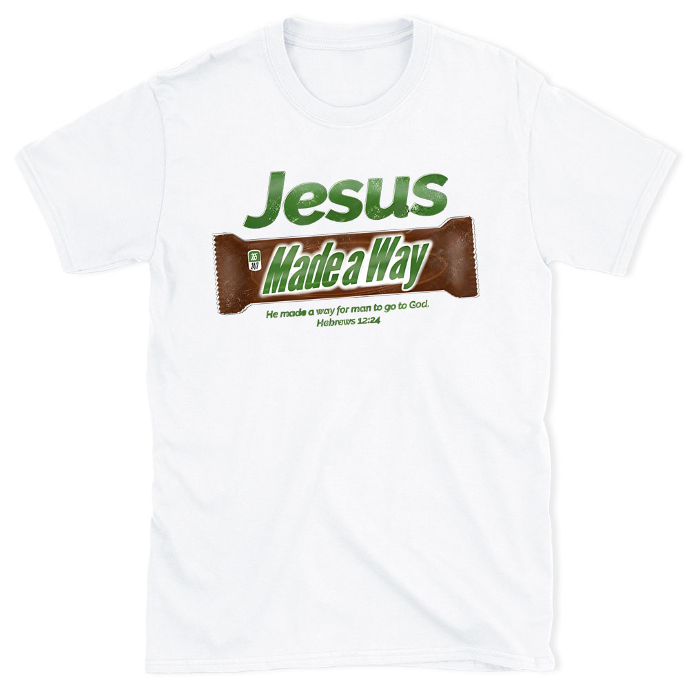 Jesus Made Way Chrsitian  T-Shirt