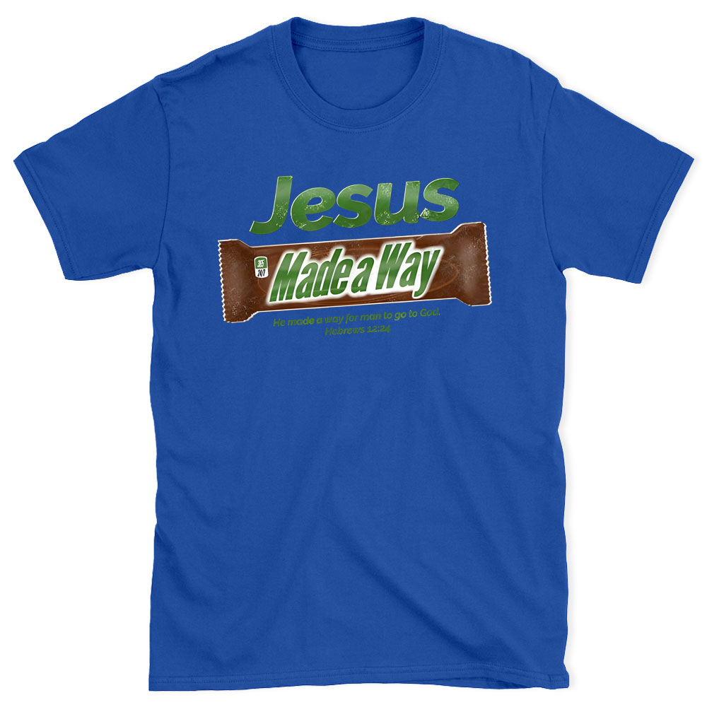 Jesus Made Way Chrsitian  T-Shirt
