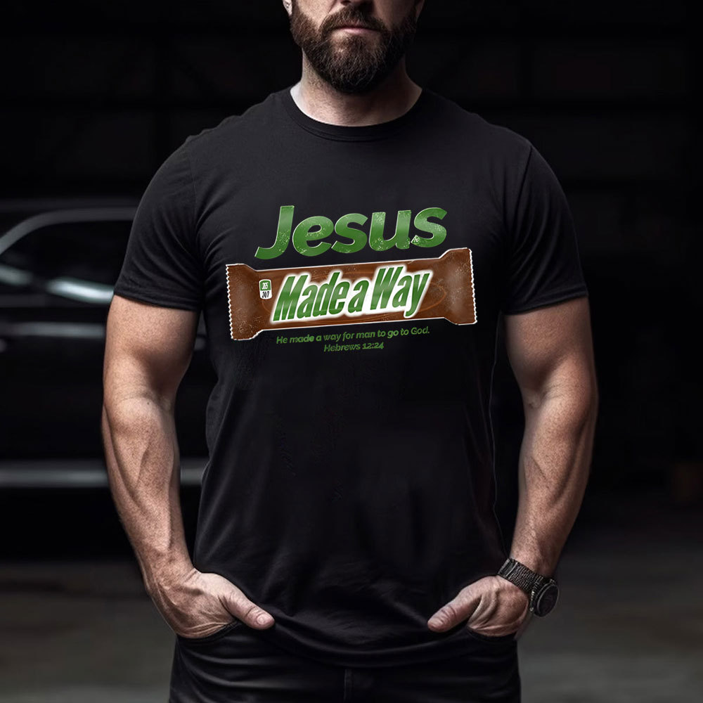 Jesus Made Way Chrsitian  T-Shirt