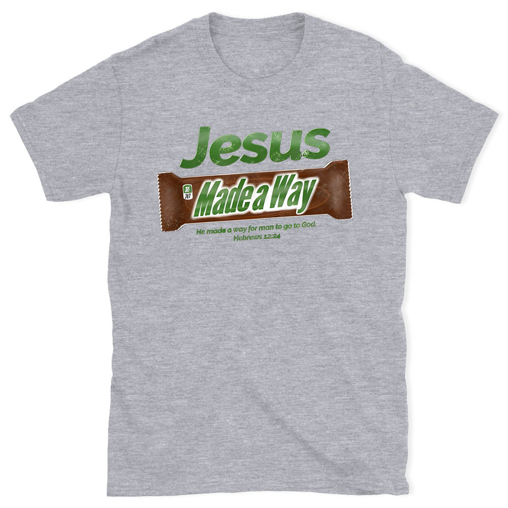 Jesus Made Way Chrsitian  T-Shirt