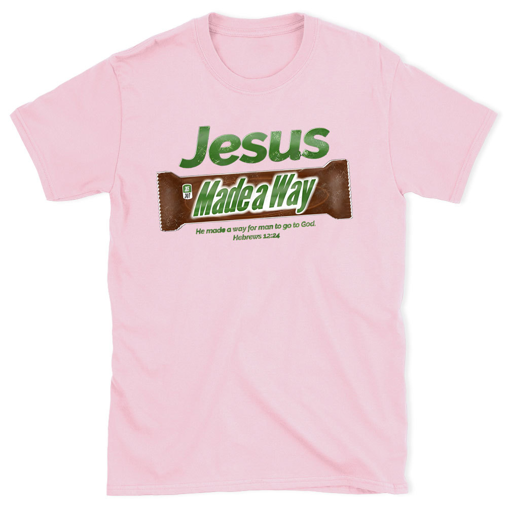 Jesus Made Way Chrsitian  T-Shirt