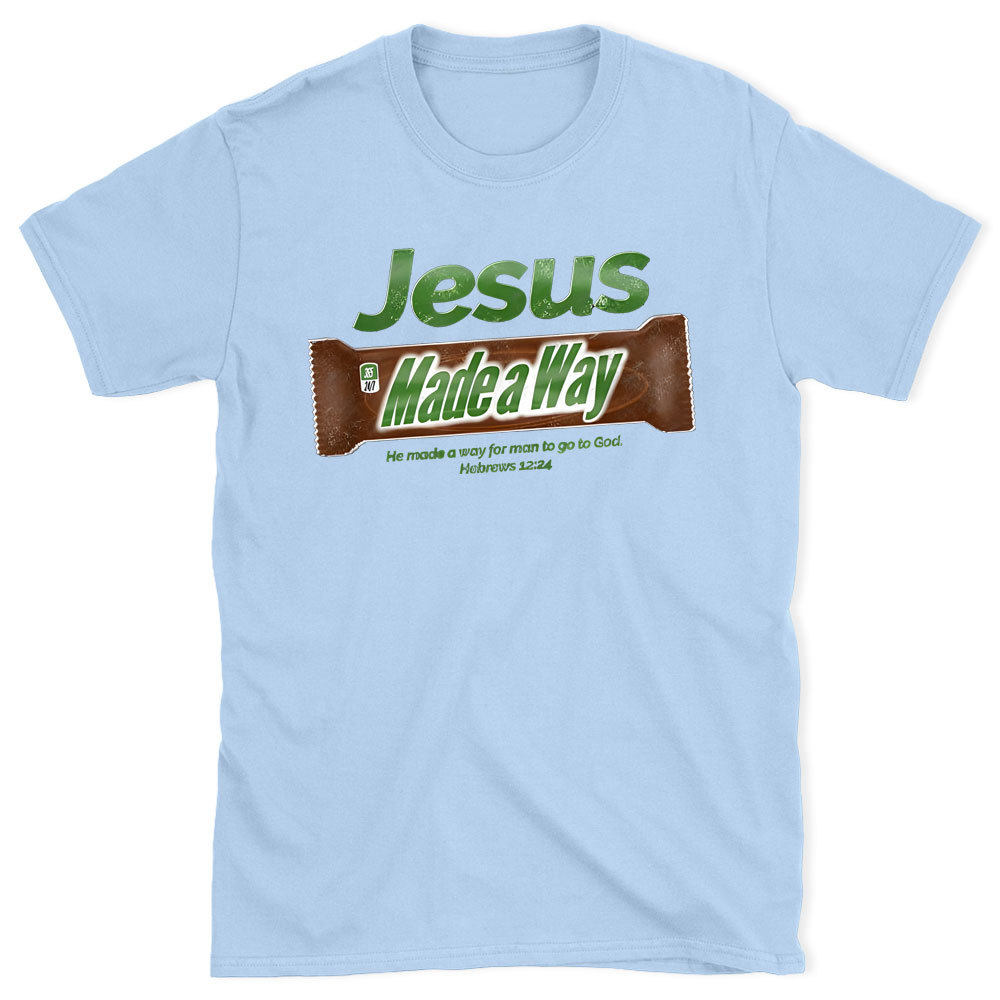 Jesus Made Way Chrsitian  T-Shirt