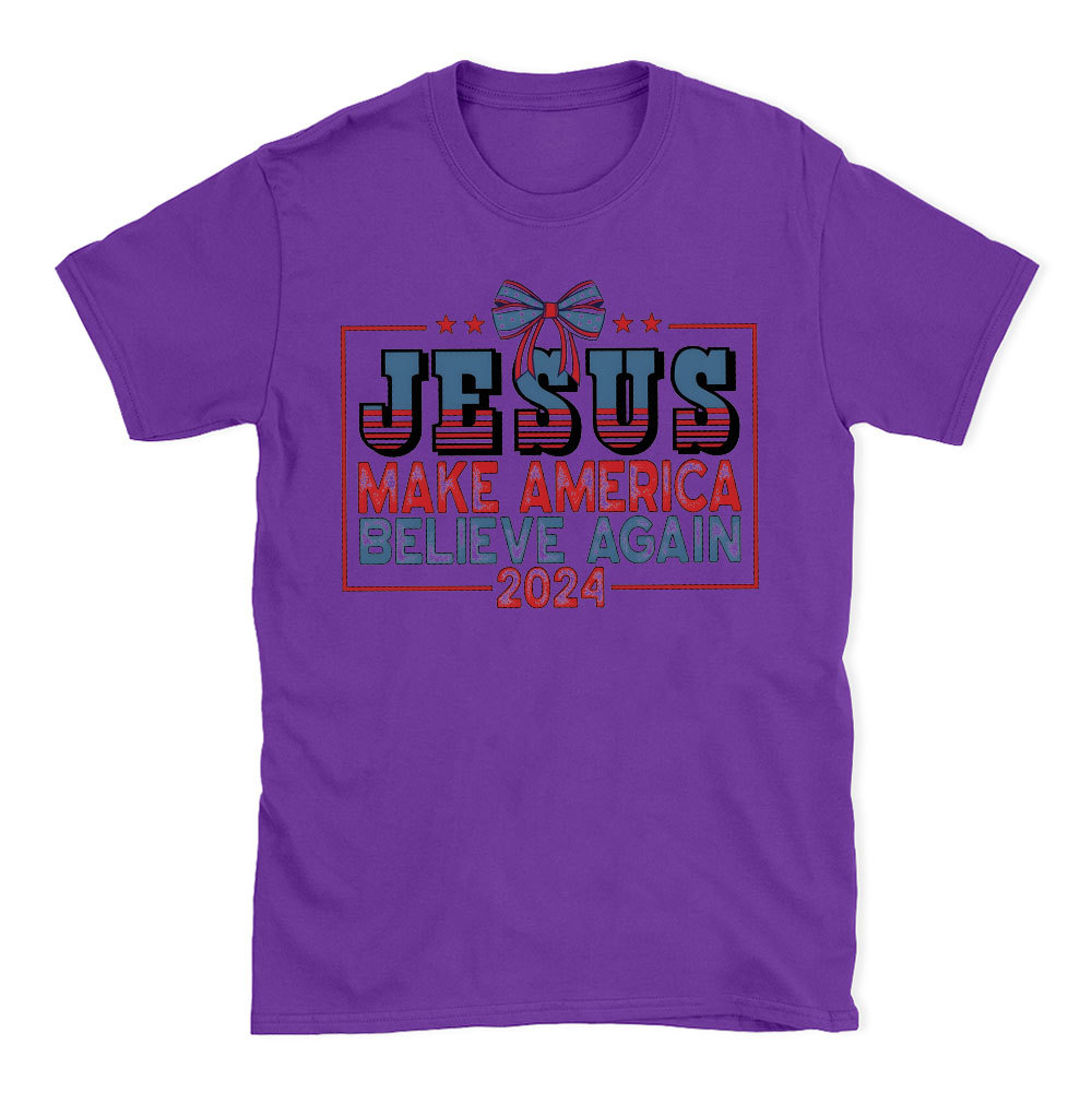 Jesus Make Believe Again Christian T-Shirt
