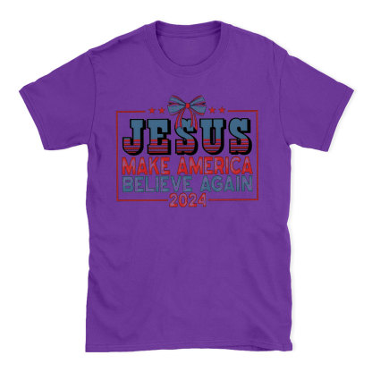 Jesus Make Believe Again Christian T-Shirt