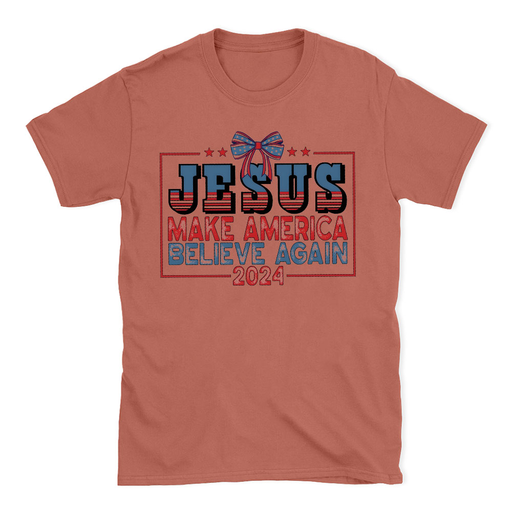 Jesus Make Believe Again Christian T-Shirt
