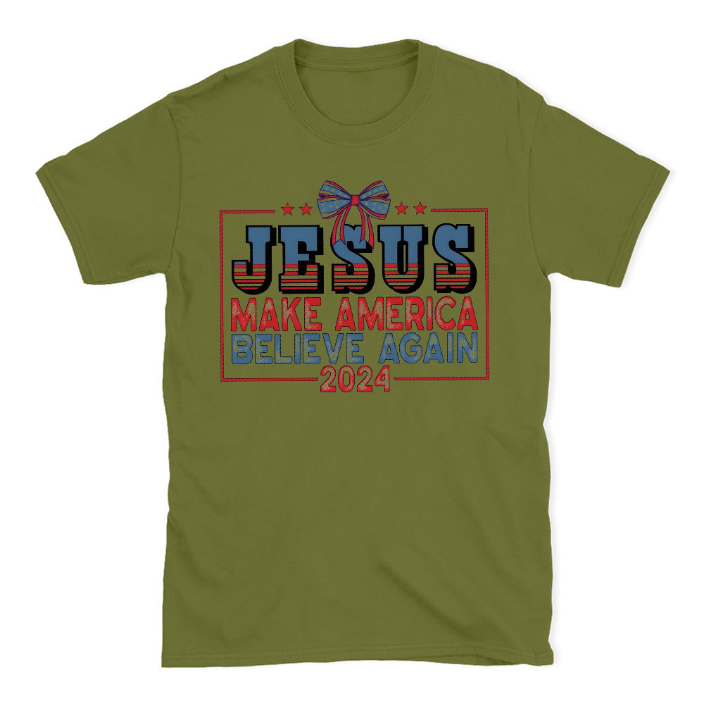 Jesus Make Believe Again Christian T-Shirt