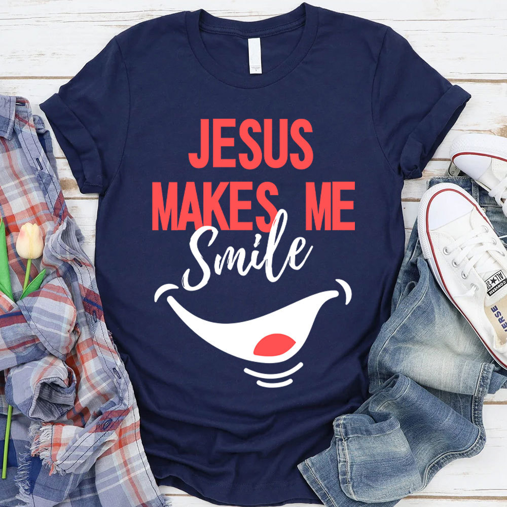 Jesus Make Me Smile Christian T-Shirt