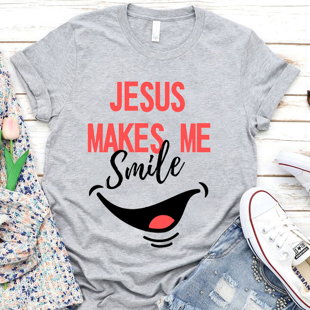 Jesus Make Me Smile Christian T-Shirt