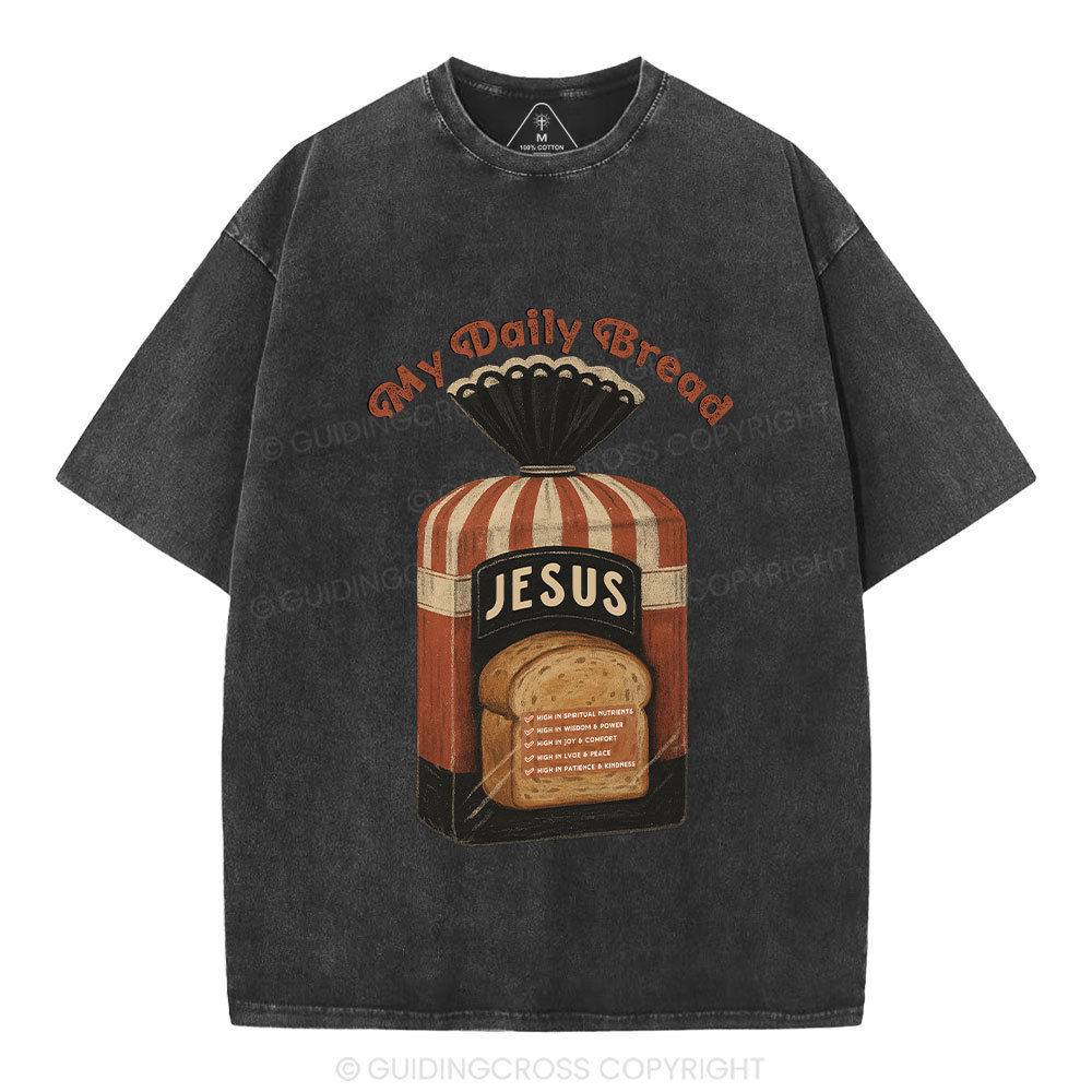 Jesus My Daily Bread Christian Washed T-Shirt