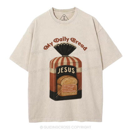 Jesus My Daily Bread Christian Washed T-Shirt