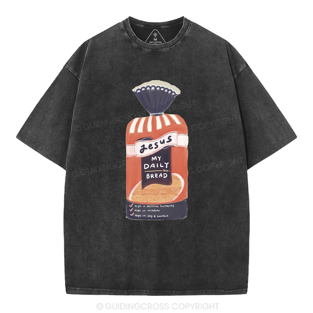 Jesus My Daily Bread Christian Washed T-Shirt