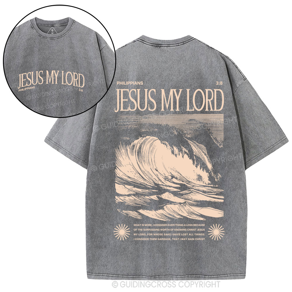 Jesus My Lord Christian Washed T-Shirt
