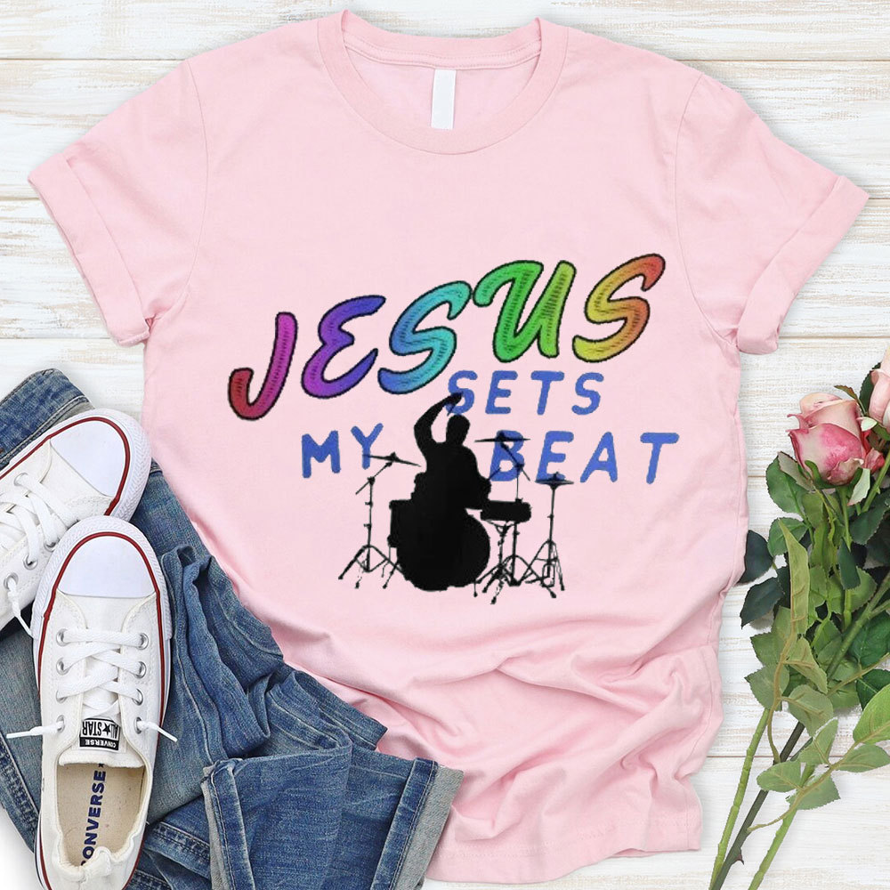 Jesus My Sets Beat Christian T-Shirt