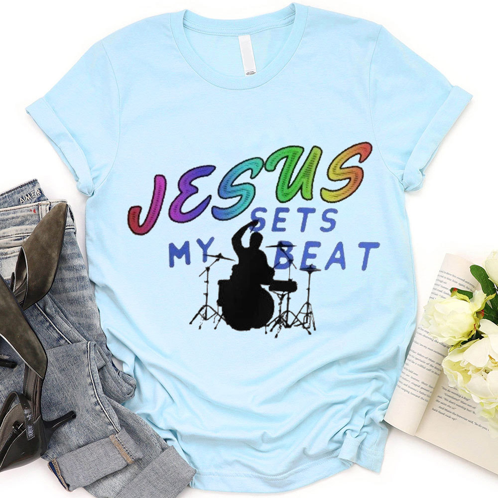 Jesus My Sets Beat Christian T-Shirt