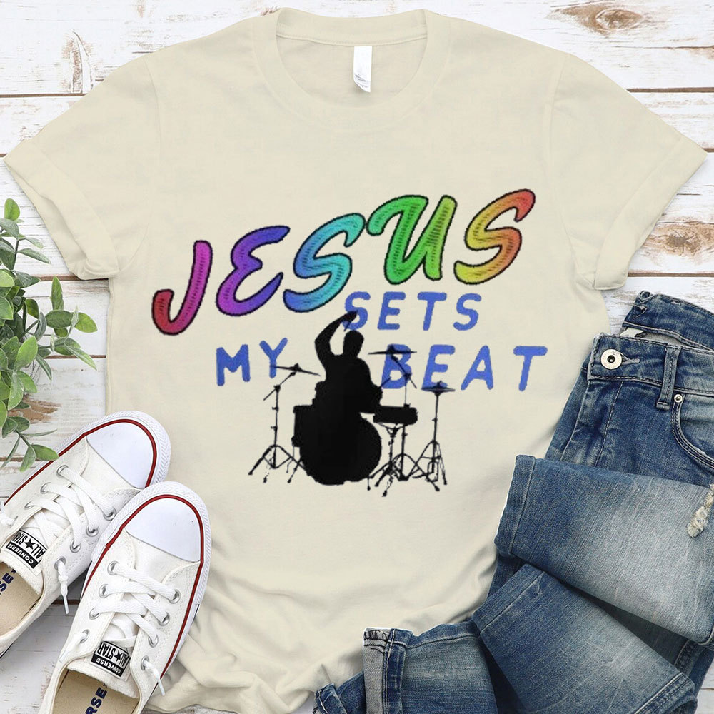 Jesus My Sets Beat Christian T-Shirt