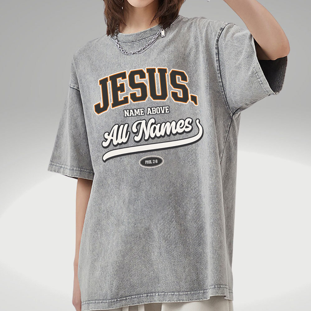 Jesus Name Above All Names Christian Washed T-Shirt