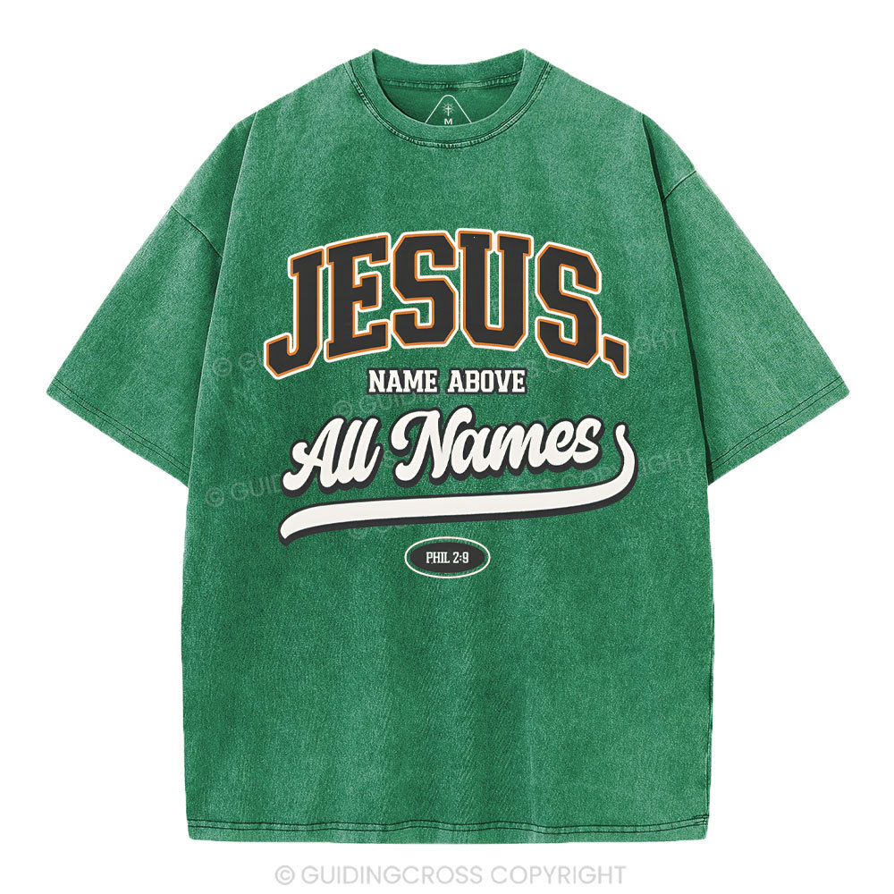 Jesus Name Above All Names Christian Washed T-Shirt