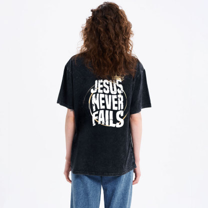 Jesus Never Fails Christian Washed T-Shirt